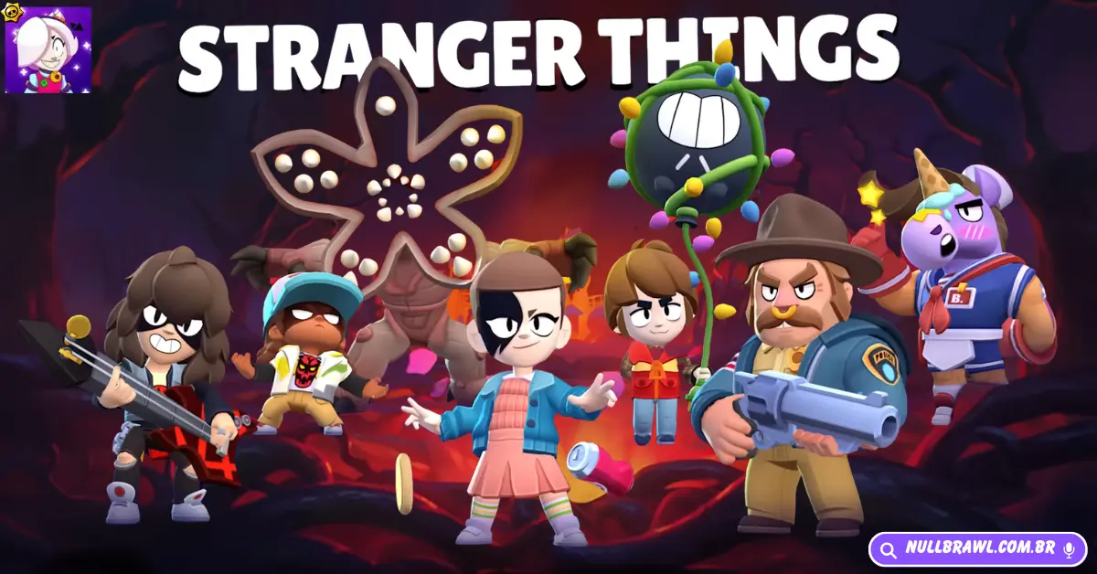 Nulls Brawl Stranger Things Colaboração